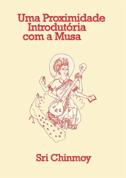 Uma Proximidade Inicial Com A Musa (eBook, PDF) Uma Proximidade Inicial Com A Musa (eBook, PDF)