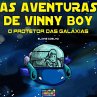 As Aventuras De Vinny Boy - O Protetor... - Bild 1