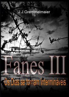 Fanes Iii (eBook, PDF) - Gremmelmaier, Joao Jose Fanes Iii (eBook, PDF) - Gremmelmaier, Joao Jose