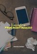 Vencendo A Procrastinação (eBook, PDF) - Bild 1