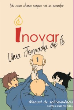 Inovar - Uma Jornada De Fé (eBook, PDF) - de Oliveira, Jonas Viana