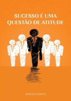 Cover Sucesso É Uma Questão De Atitude (eBook, PDF)
