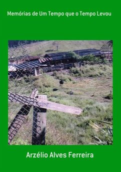 Cover Memórias De Um Tempo Que O Tempo Levou (eBook, PDF)