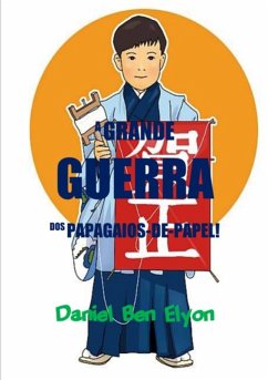 Cover A Grande Guerra Dos Papagaios-de-papel (eBook, PDF)