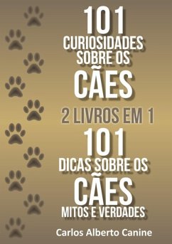 Cover 101 Curiosidades Sobre Os Cães E Mitos E Verdades Sobre Os Cães (eBook, PDF)