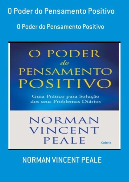 O Poder Do Pensamento Positivo (eBook, PDF)