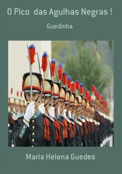 O Pico Das Agulhas Negras ! (eBook, PDF) - Guedes, Maria Helena