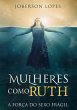 Mulheres Como Ruth (eBook, PDF) - Bild 1
