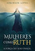 Mulheres Como Ruth (eBook, PDF)