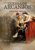 Guerra De Arcanjos (eBook, PDF)