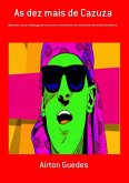 As Dez Mais De Cazuza (eBook, PDF)