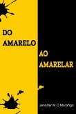 Do Amarelo Ao Amarelar (eBook, PDF)