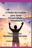 O Poder Da Gratidão Para Atrair Prosperidade E Abundância (eBook, PDF)
