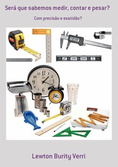 Cover Será Que Sabemos Medir, Contar E Pesar? (eBook, PDF)