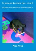Os Animais Da Minha Vida - Livro 8 (eBook, PDF)