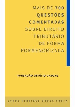 Provas Comentadas Da Fundação Getúlio Vargas - Fgv (eBook, PDF) - Frota, Jorge Henrique Sousa