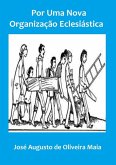 Por Uma Nova Organização Eclesiástica (eBook, PDF)