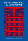 Interpretações Pictóricas Das Artes Indígenas Ii (eBook, PDF)