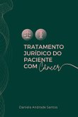 Tratamento Jurídico Do Paciente Com Câncer (eBook, PDF) Tratamento Jurídico Do Paciente Com Câncer (eBook, PDF)