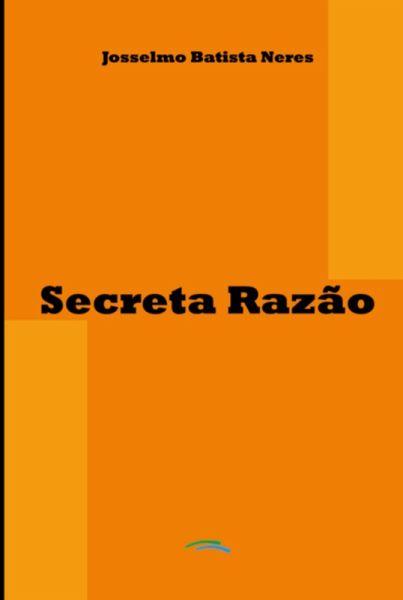 Secreta Razão (eBook, PDF)