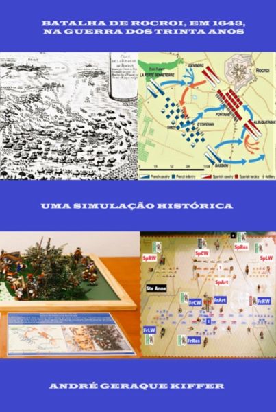 Batalha De Rocroi, Em 1643, Na Guerra Dos Trinta Anos (eBook, PDF)