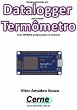 Desenvolvendo Um Datalogger Para Medir... - Bild 1