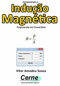Computando A Indução Magnética Programado Em Visual Basic (eBook, PDF) - Souza, Vitor Amadeu