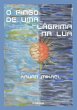 O Pingo De Uma Lágrima Na Lua (eBook,... - Bild 1
