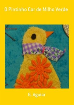 Cover O Pintinho Cor De Milho Verde (eBook, PDF)