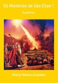Os Mistérios De São Elias ! (eBook, PDF)