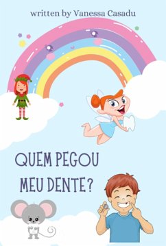 Cover Quem Pegou Meu Dente? (eBook, PDF)