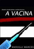 A Vacina (eBook, PDF) A Vacina (eBook, PDF)