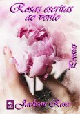 Rosas Escritas Ao Vento (eBook, PDF)