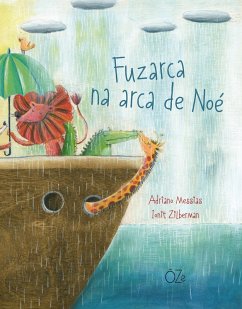 Fuzarca na arca de Noé (eBook, ePUB) - Messias, Adriano