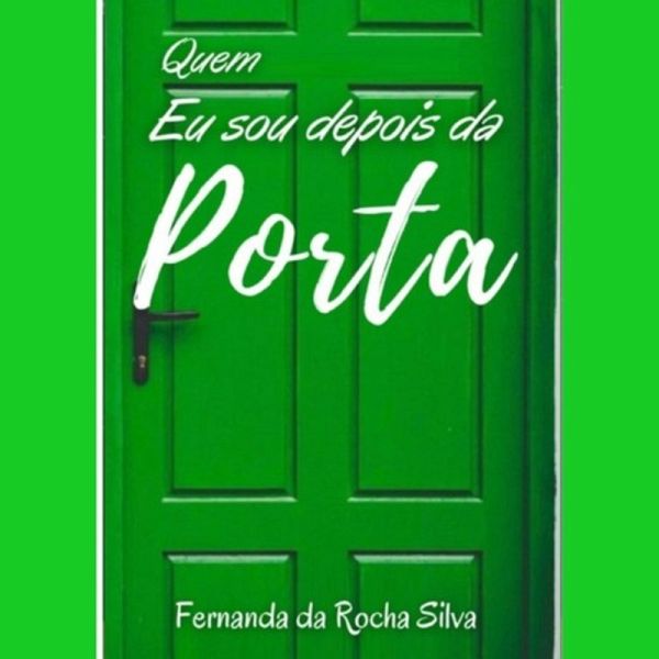 Quem Eu Sou Depois Da Porta (eBook, PDF)