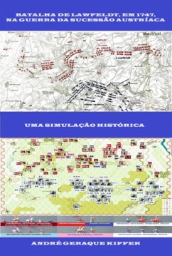 Batalha De Lawfeldt, Em 1747, Na Guerra Da Sucessão Austríaca (eBook, PDF) - Kiffer, André Geraque