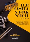Luz; Câmera & Rock'n' Roll (eBook, PDF)