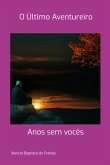O Último Aventureiro (eBook, PDF)