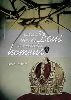 Cover Entre O Reino De Deus E O Reino Dos Homens (eBook, PDF)