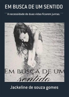 Em Busca De Um Sentido (eBook, PDF) - de Gomes, Jackeline Souza