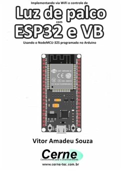 Cover Implementando Via Wifi O Controle De Luz De Palco Com Esp32 E Vb Usando O Nodemcu-32s Programado No Arduino (eBook, PDF)