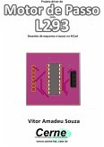 Projeto Driver De Motor De Passo Com L293 Desenho De Esquema E Layout No Kicad (eBook, PDF)