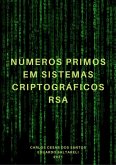Números Primos Em Sistemas Criptográficos Rsa (eBook, PDF) Números Primos Em Sistemas Criptográficos Rsa (eBook, PDF)