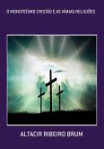 O Monoteísmo Cristão E As Várias Religiões (eBook, PDF)