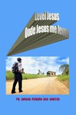Levei Jesus Onde Jesus Me Levou (eBook, PDF)