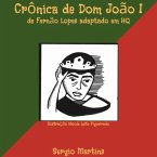 Crônica De Dom João I De Fernão Lopes Adaptado Em Hq (eBook, PDF)