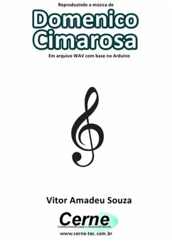 Cover Reproduzindo A Música De Domenico Cimarosa Em Arquivo Wav Com Base No Arduino (eBook, PDF)