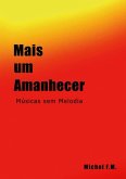 Mais Um Amanhecer (eBook, PDF)