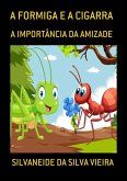 A Formiga E A Cigarra (eBook, PDF)