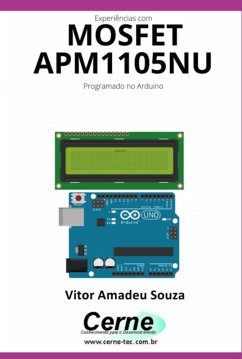 Experiências Com O Mosfet Apm1105nu Programado No Arduino (eBook, PDF) Cover Experiências Com O Mosfet Apm1105nu Programado No Arduino (eBook, PDF)